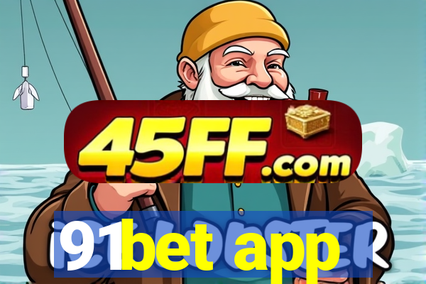 91bet app